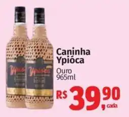 Mix Mateus Caninha Ypióca Ouro oferta