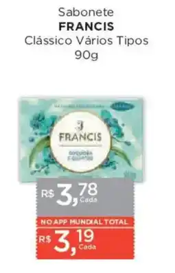 Supermercados Mundial Sabonete francis clássico vários tipos oferta