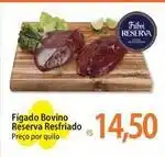Atacadão Bovino - figado bovino reserva resfriado oferta