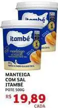 Assaí Atacadista Itambé - manteiga com sal oferta