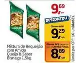 Tenda Atacado Corpo & sabor - mistura de requeijão com bisnaga oferta