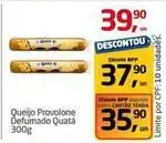 Tenda Atacado Quatá - queijo provolone defumado oferta