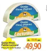 Atacadão Lactowal - queijo minas padrao oferta