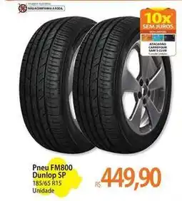 Atacadão Dunlop - pneu fm800 dunilop sp oferta