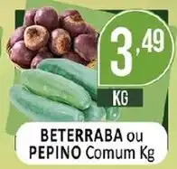 Dovale beterraba ou pepino comum kg oferta