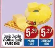 Dovale Queijo Cheddar Vigor ou Queijo Prato 100g oferta