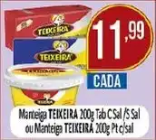 Dovale Manteiga teixeira 200g tab c/sal ou manteiga teixeira 200g pt c/sal oferta