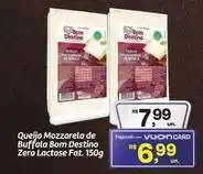 Fort Atacadista Bom - queijo mozzarela de buffala bon destino zero lactose fat oferta
