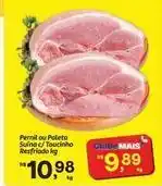 Fort Atacadista Mais - pernil ou paleta suína c/toucinho resfriado oferta
