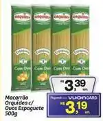 Fort Atacadista Orquídea - macarrão c/ous oferta