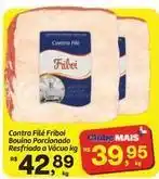 Fort Atacadista Friboi - contra filé bovino porcionado resfriado a vácuo oferta