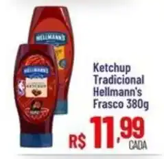 Max Atacadista Ketchup Tradicional Hellmann's oferta