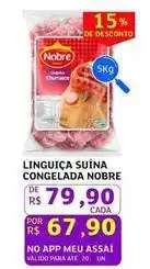 Assaí Atacadista Nobre - linguiça suína congelada oferta