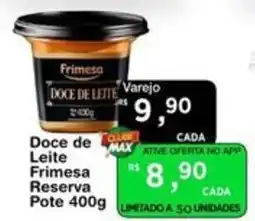 Max Atacadista Doce de leite frimesa reserva oferta