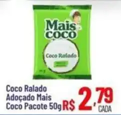 Max Atacadista Coco Ralado Adoçado Mais Coco oferta