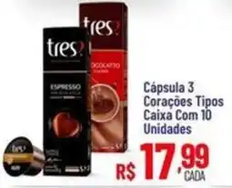 Max Atacadista Cápsula 3 Corações Tipos oferta