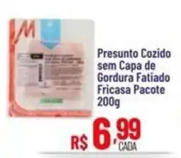 Max Atacadista Presunto cozido sem capa de gordura fatiado oferta