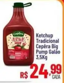 Max Atacadista Ketchup Tradicional Cepêra Big Pump Galão oferta