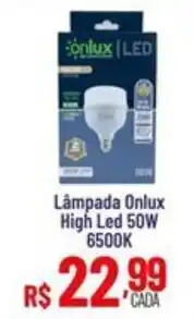 Max Atacadista Lâmpada Onlux High Led 50W 6500K oferta