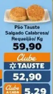 Supermercados Tauste Pão Tauste Salgado Calabresa/ Requeijão oferta