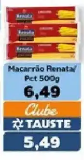 Supermercados Tauste Macarrão renata oferta