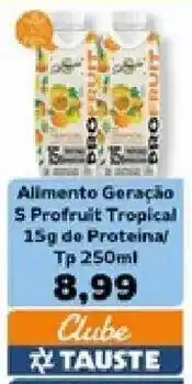 Supermercados Tauste Alimento Geração S Profruit Tropical oferta