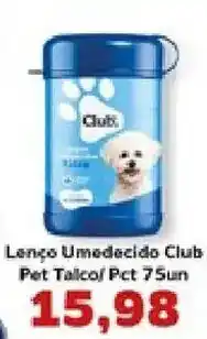 Supermercados Tauste Lenço Umedecido Club Pet Talco oferta