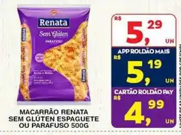 Roldão Macarrão renata sem glúten espaguete ou parafuso oferta
