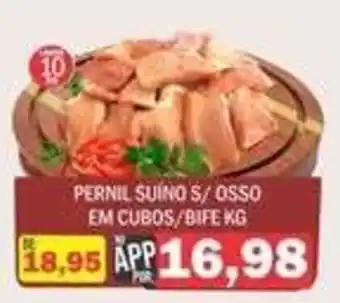 Supermercados Mendonça Pernil suíno s/ osso em cubos/bife kg oferta