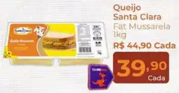 Super Kan Queijo Santa Clara Fat Mussarela oferta