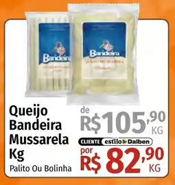 Supermercado Dalben Queijo Bandeira Mussarela oferta