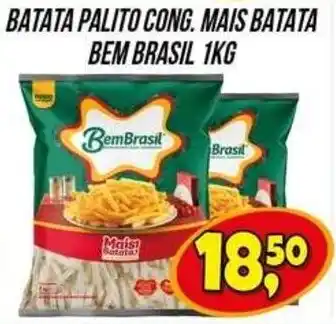Zattão Supermercado batata palito cong. mais batata bem brasil oferta