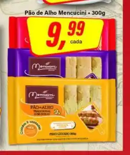 Rede Supermarket Pão de Alho Mencucini - 300g oferta