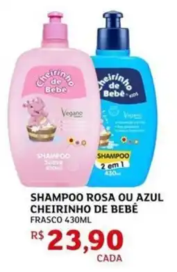 Assaí Atacadista Shampoo rosa ou azul cheirinho de bebê oferta