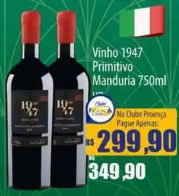 Proença Supermercados Vinho 1947 Primitivo Manduria oferta