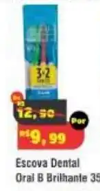 Royal Supermercados Escova Dental Oral B Brilhante 35 oferta