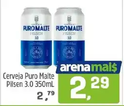 Arena Atacado Cerveja Puro Malte Pilsen 3.0 oferta
