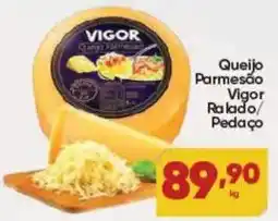 Lopes Supermercados Queijo Parmesão Vigor Ralado/ Pedaço oferta