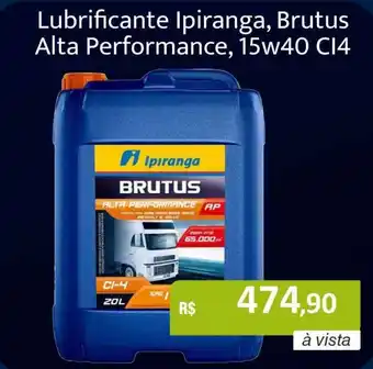 Lubrificante ipiranga, brutus alta performance, 15w40 ci4