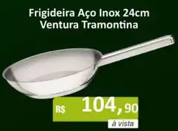 Copercana Frigideira aço inox 24cm ventura tramontina oferta