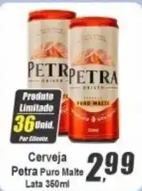 Panelão Cerveja Petra Puro Malte oferta