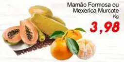 Villefort Atacadista Mamão Formosa ou Mexerica Murcote oferta