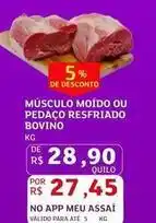 Assaí Atacadista De - músculo moído ou pedaço resfriado bovino oferta