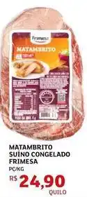 Assaí Atacadista Frimesa - matambrito suíno congelado oferta