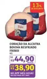 Assaí Atacadista Friboi - coracao da alcatra bovina resfriado oferta