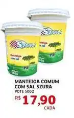 Assaí Atacadista Szura - manteiga comum com sal oferta