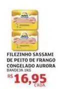 Assaí Atacadista Aurora - filezinho sassami de peito de frango congelado oferta