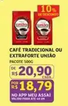 Assaí Atacadista União - café tradicional ou extraforte oferta