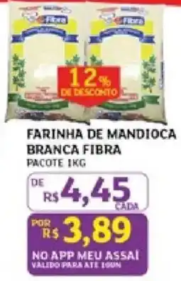 Assaí Atacadista Farinha de mandioca branca fibra oferta