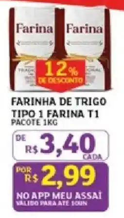 Assaí Atacadista Farinha de trigo tipo 1 farina t1 oferta